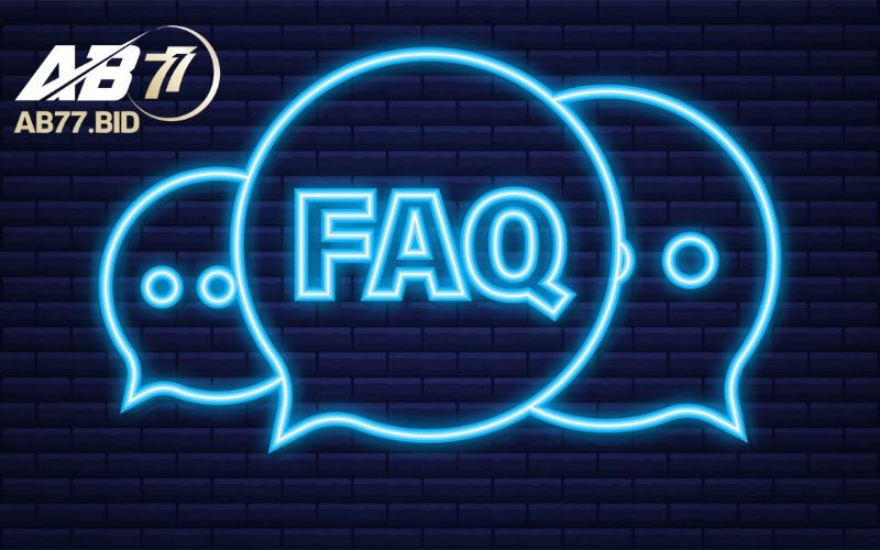 FAQ - Những câu hỏi thường gặp về nhà cái AB77