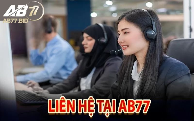 Những cách liên hệ AB77 nhanh nhất cho bet thủ