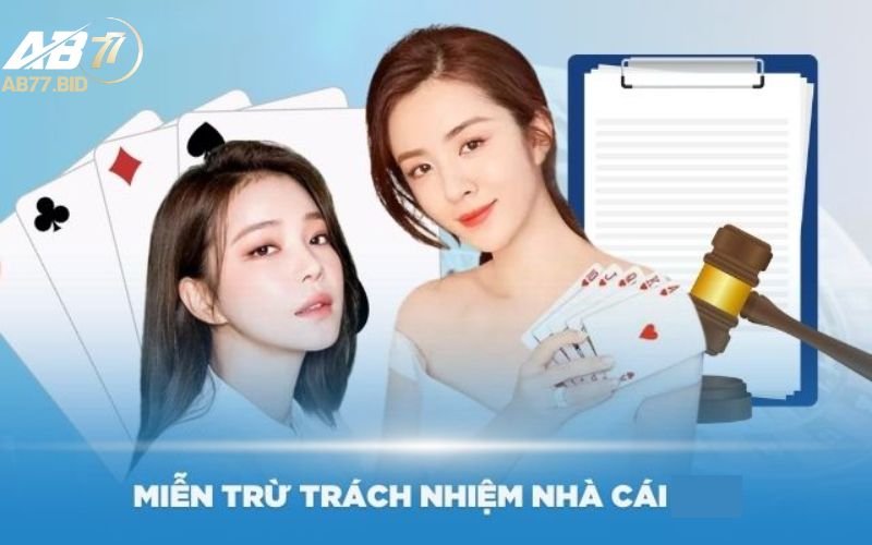 Nội dung chính sách miễn trách nhiệm AB77