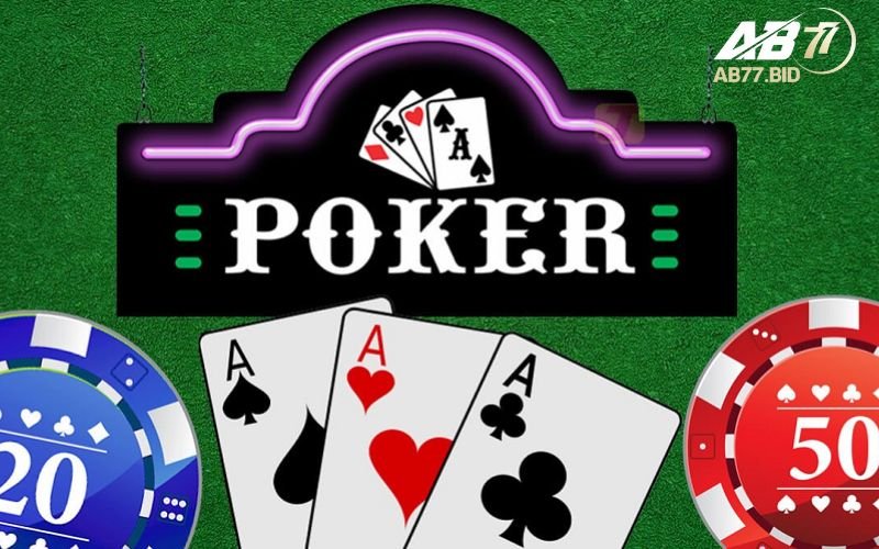 Hướng Dẫn Chơi Poker Cho Người Mới Tham Gia Chi Tiết