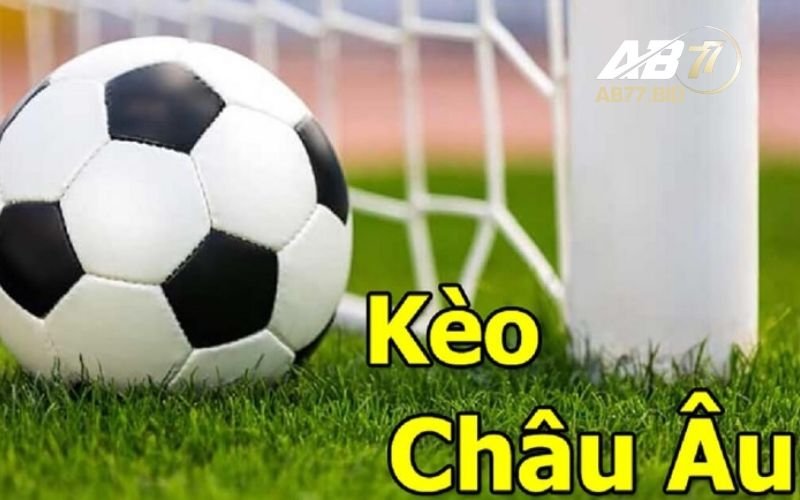 Cách đọc tỷ lệ kèo châu Âu